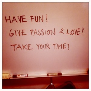 Give passion & love!